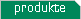 Produkte